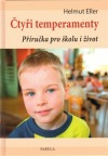 Čtyři temperamenty: příručka pro školu i život