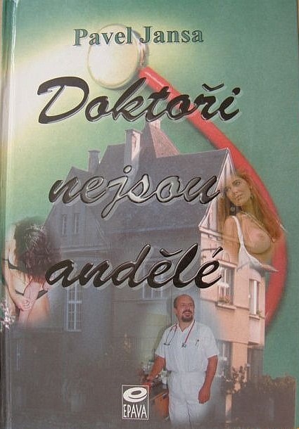 Doktoři nejsou andělé