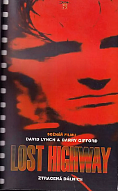 Lost Highway / Ztracená dálnice: Scénář filmu