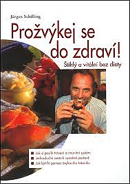 Prožvýkej se do zdraví!: štíhlý a vitální bez diety