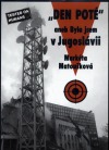 Den poté aneb Byla jsem v Jugoslávii