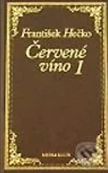 Červené víno 1 (1. a 2. časť)