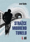 Strážce modrého tunelu I.