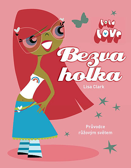 Bezva holka - Průvodce růžovým světem