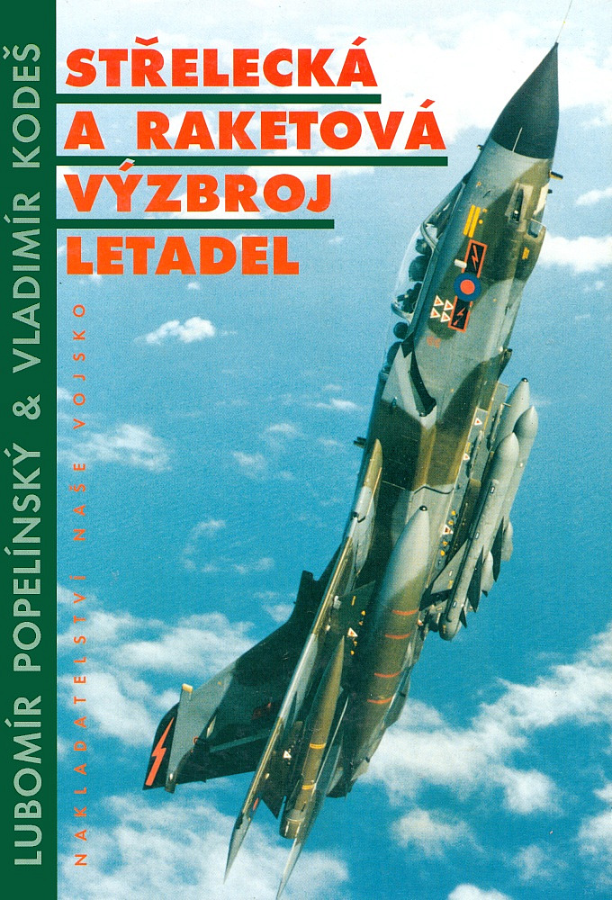 Střelecká a raketová výzbroj letadel