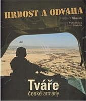 Hrdost a odvaha: tváře české armády