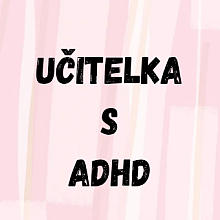 Ucitelka_s_adhd